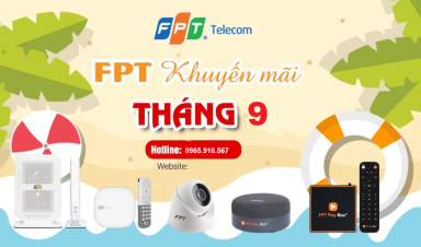 FPT Hưng Yên - Lắp mạng FPT Hưng Yên khuyến mại Vàng tháng 9